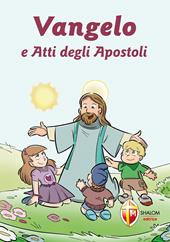 Vangelo e Atti degli Apostoli