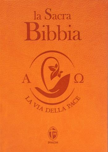 La Sacra Bibbia. Ediz. piccola arancione  - Libro Editrice Shalom 2016, La parola di Dio | Libraccio.it