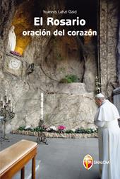 El rosario. Oración del corazón