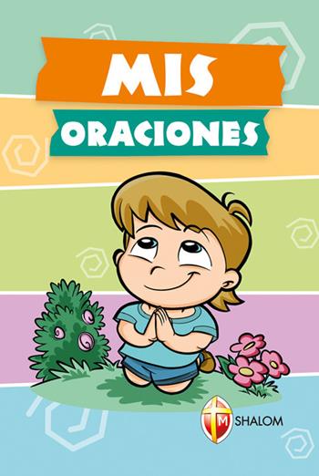 Mis oraciones - Maurizio De Angelis - Libro Editrice Shalom 2019 | Libraccio.it