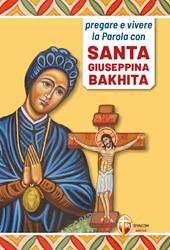 Pregare e vivere la parola con santa Giuseppina Bakhita