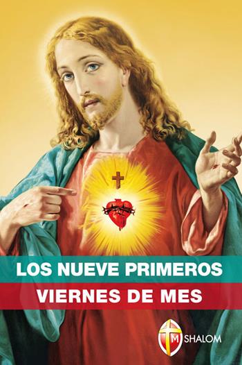 I nove primi venerdì del mese. Ediz. spagnola - Giuseppe Brioschi - Libro Editrice Shalom 2020, Il figlio | Libraccio.it