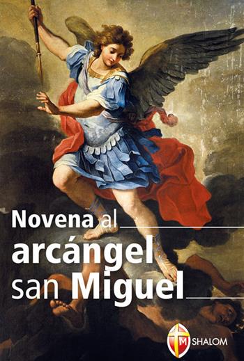 Novena a san Michele Arcangelo. Ediz. spagnola  - Libro Editrice Shalom 2020, Gli Angeli | Libraccio.it