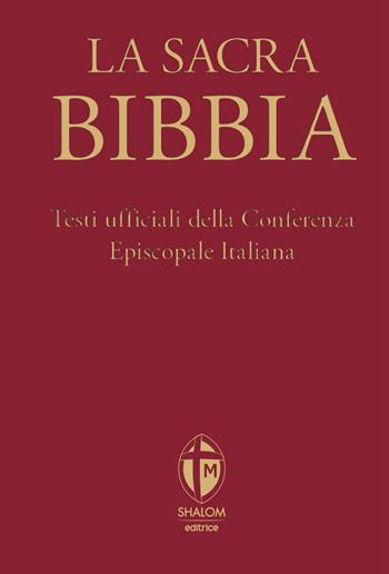 La Sacra Bibbia. Ediz. grande a caratteri grandi. Tela rossa  - Libro Editrice Shalom 2022 | Libraccio.it