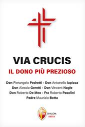 Via Crucis. Il dono più prezioso