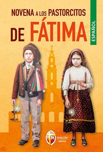 Novena a los pastorcitos de Fátima  - Libro Editrice Shalom 2023, Santi e beati | Libraccio.it