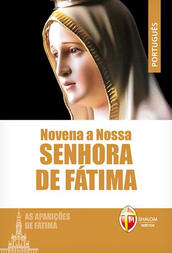 Novena a Nossa Senhora de Fátima  - Libro Editrice Shalom 2023, Apparizioni | Libraccio.it