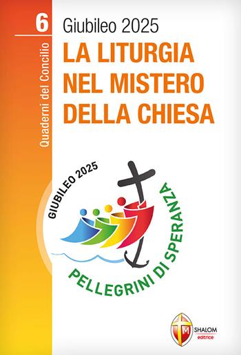 La liturgia nel mistero della Chiesa - Arturo Elberti - Libro Editrice Shalom 2022, Quaderni del Concilio | Libraccio.it