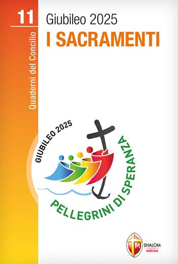 I sacramenti - Dominik Jurczak - Libro Editrice Shalom 2022, Quaderni del Concilio | Libraccio.it