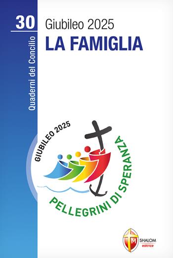 La famiglia - Andrea Tornielli - Libro Editrice Shalom 2022, Quaderni del Concilio | Libraccio.it