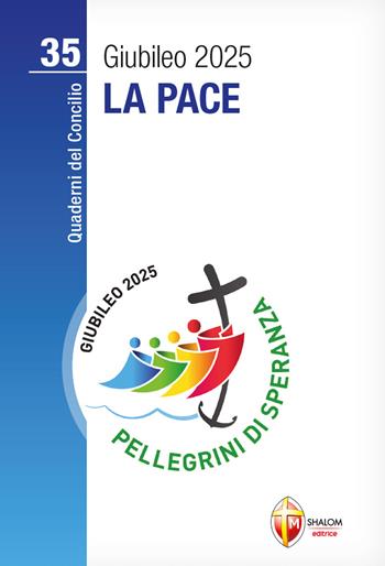 La pace - Nina Fabrizio - Libro Editrice Shalom 2022, Quaderni del Concilio | Libraccio.it