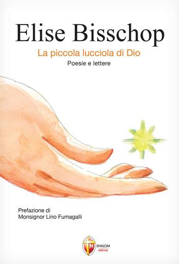 Elise Bisschop - Domenico M. Morstad - Libro Editrice Shalom 2023 | Libraccio.it