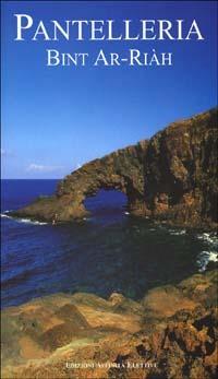 Pantelleria. Bent el-rhià - Rosaria Falcone, Romilda Nicotra - Libro Affinità Elettive 2000 | Libraccio.it