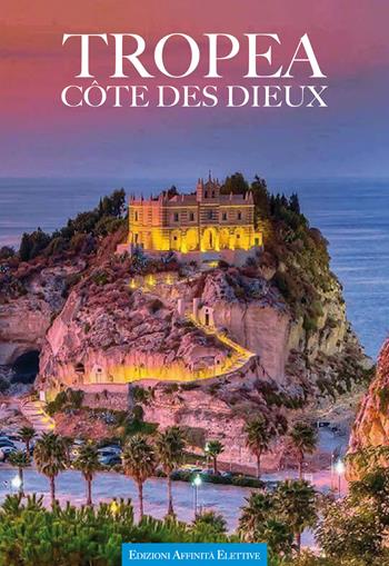Tropea. Côte des dieux  - Libro Affinità Elettive 2018 | Libraccio.it