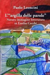 L'«argilla delle parole». Natura immagine letteratura in Emilio Cecchi