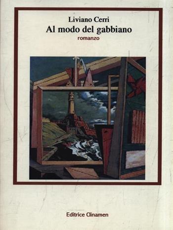 Al modo del gabbiano - Liviano Cerri - Libro Clinamen 2005, Ogmios | Libraccio.it