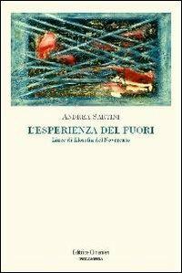 L' esperienza del fuori. Linee di filosofia del Novecento - Andrea Sartini - Libro Clinamen 2009, Philosophia | Libraccio.it