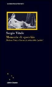 Memorie di specchio. Merleau-Ponty e l'incoscio ottico della «psiche»