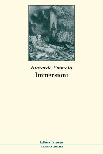 Immersioni - Riccardo Emmolo - Libro Clinamen 2017, Biblioteca Clinamen | Libraccio.it