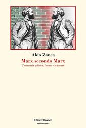 Marx secondo Marx. La critica dell'economia politica, l'uomo e la natura