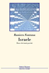 Israele. Paese dei tanti perché