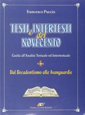 Testi e intertesti del Novecento. Vol. 1: Dal decadentismo alle avanguardie.