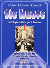 Vie nuove. Opera completa. Con indici dei volumi 1-3.