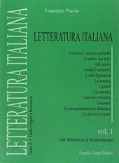 Letteratura italiana. Dal Medioevo al Rinascimento. Tomo A: Dalle origini a Boccaccio. Vol. 1