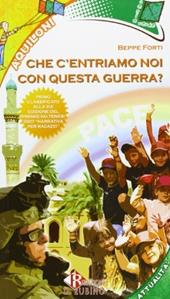 Che c'entriamo noi con la guerra? Per la Scuola media