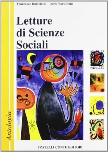 Letture di scienze sociali. Antologia. - Francesco Bartoletta, Ilaria Bartoletta - Libro Il Rubino 2004 | Libraccio.it