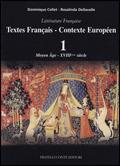 Textes française, contexte européen. Vol. 1: Moyen Âge - XVII siècle. - Dominique Collet, Rosalinda Dellavalle - Libro Il Rubino 2006 | Libraccio.it