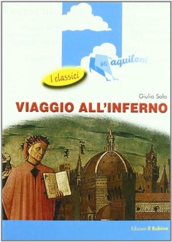 Viaggio all'inferno. Per la Scuola media. Vol. 1 - Giulia Sala - Libro Il Rubino 2007 | Libraccio.it