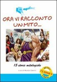 I miti. 15 storie mitologiche - Maurizio Giannini - Libro Il Rubino 2010 | Libraccio.it