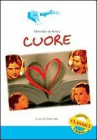 Cuore - Edmondo De Amicis - Libro Il Rubino 2010 | Libraccio.it