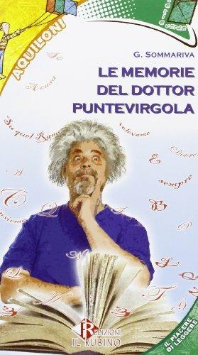 Le memorie del dottor Puntevirgola - Gianluigi Sommariva - Libro Morano 2012 | Libraccio.it