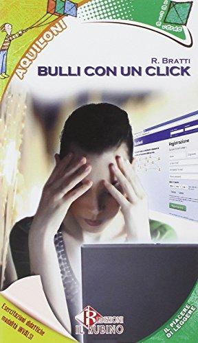 Bulli con un click. Con espansione online - Roberto Bratti - Libro Il Rubino 2014 | Libraccio.it