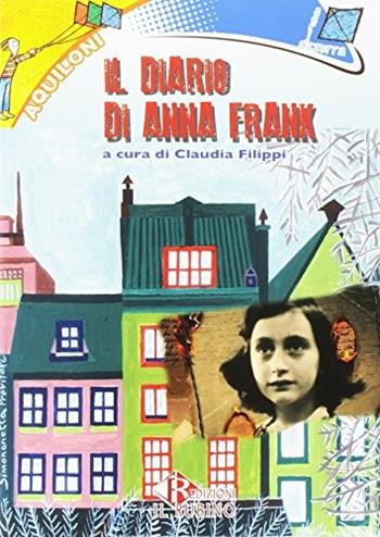 Diario di Anne Frank.  - Libro Il Rubino 2017 | Libraccio.it