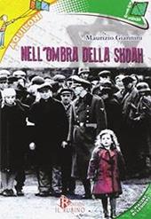 Nell'ombra della Shoah. Con espansione online