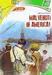 Malvenuti in america. Quando a migrare erano gli italiani. Con espansione online