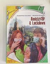 Amicizi@ e lockdown. Con e-book. Con espansione online