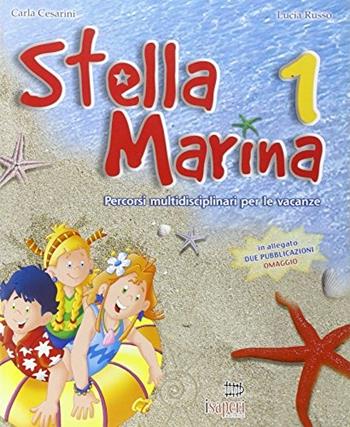 Stella marina. Per la 1ª classe elementare - Lucia Russo, Carla Cesarini - Libro Tre Sei Scuola 2005 | Libraccio.it