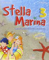 Stella marina. Per la 3ª classe elementare