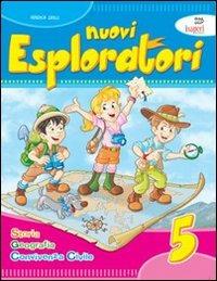 Nuovi esploratori. Vol. 5 - Federica Grilli - Libro Tre Sei Scuola 2008 | Libraccio.it