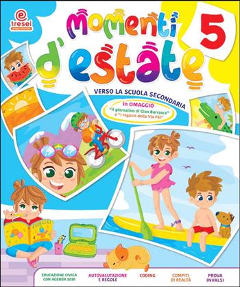 Momenti d'estate. Per la Scuola elementare. Vol. 5  - Libro Tre Sei Scuola 2022 | Libraccio.it