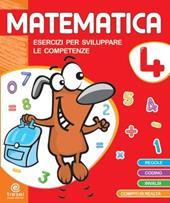 Matematica. Per la Scuola elementare. Vol. 4