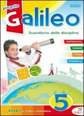 Progetto Galileo. Sussidiario delle discipline. Per la 5ª classe elementare
