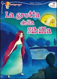 LA GROTTA DELLA SIBILLA - FONTANA PAOLA - Libro | Libraccio.it