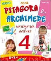 Nuovo come Pitagora e Archimede. Vol. 4