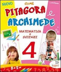 Nuovo come Pitagora e Archimede. Vol. 4 - Lucia Russo - Libro Tre Sei Scuola 2010 | Libraccio.it