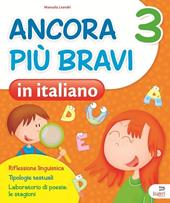 Ancora più bravi in italiano. Quaderno operativo di italiano. Per la 3ª classe elementare